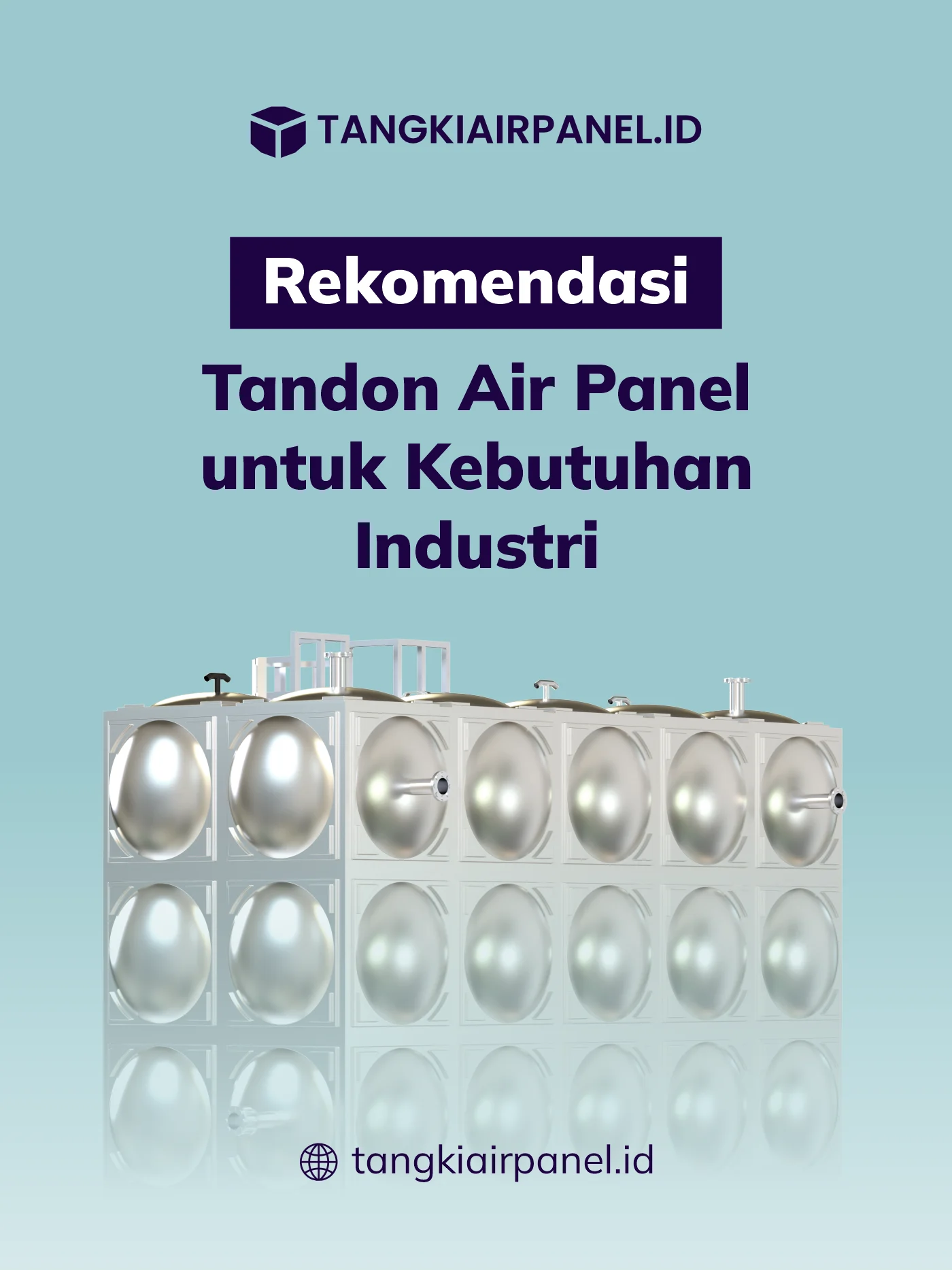 Rekomendasi Tandon Air Panel untuk Kebutuhan Industri