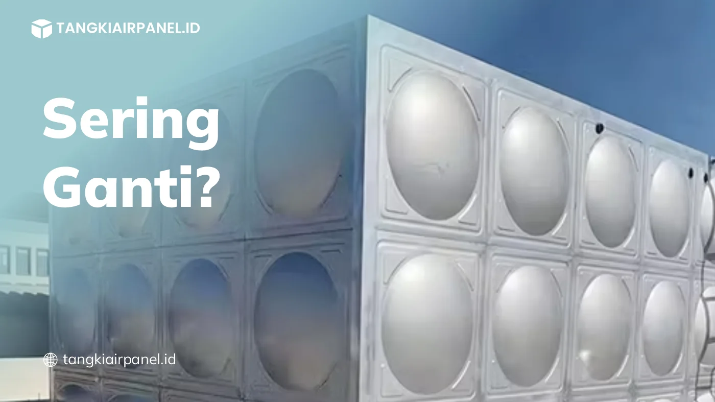 Apakah Tandon Air Perlu Sering Ganti?