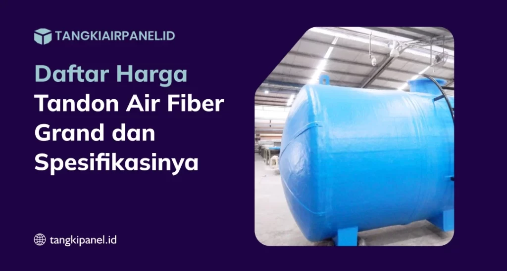 Daftar Harga Tandon Air Fiber di Pasaran dan Spesifikasinya