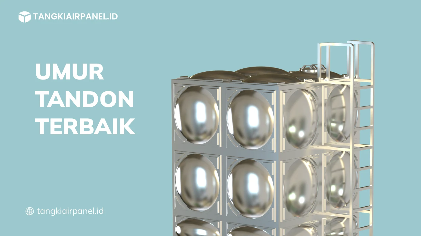 Umur Tandon Air Terbaik pada Pabrik Makanan
