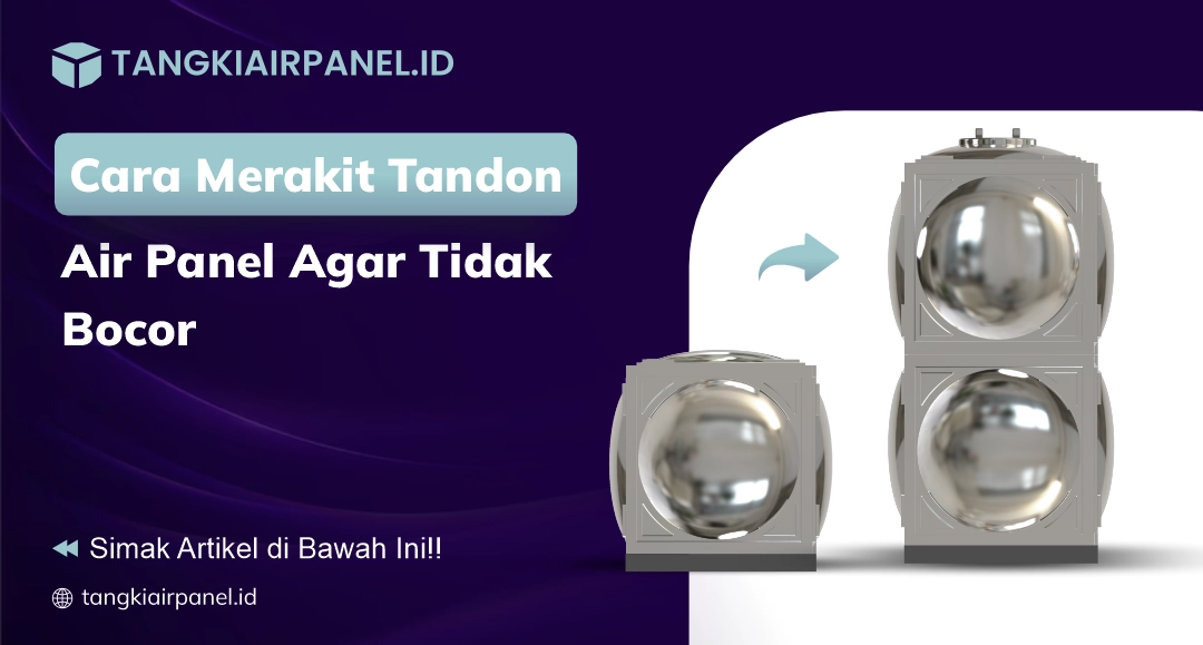 Cara Merakit Tandon Air Panel