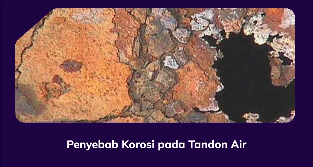 Penyebab Korosi pada Tandon Air