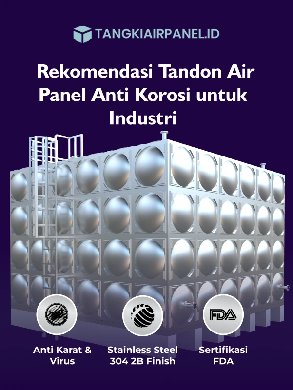 Rekomendasi Tandon Air Panel Anti Korosi untuk Industri