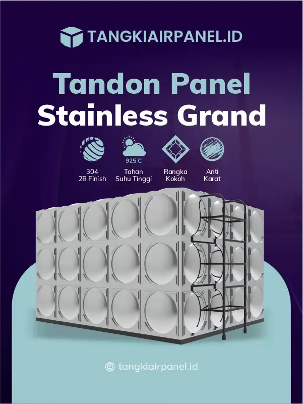 Tandon Panel Stainless Grand, Food Grade dan Bisa Custom Ukuran