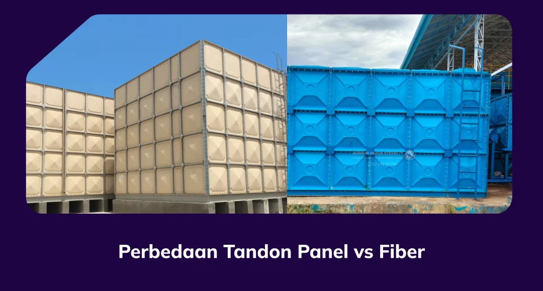 Perbedaan Tandon Panel Vs Fiber