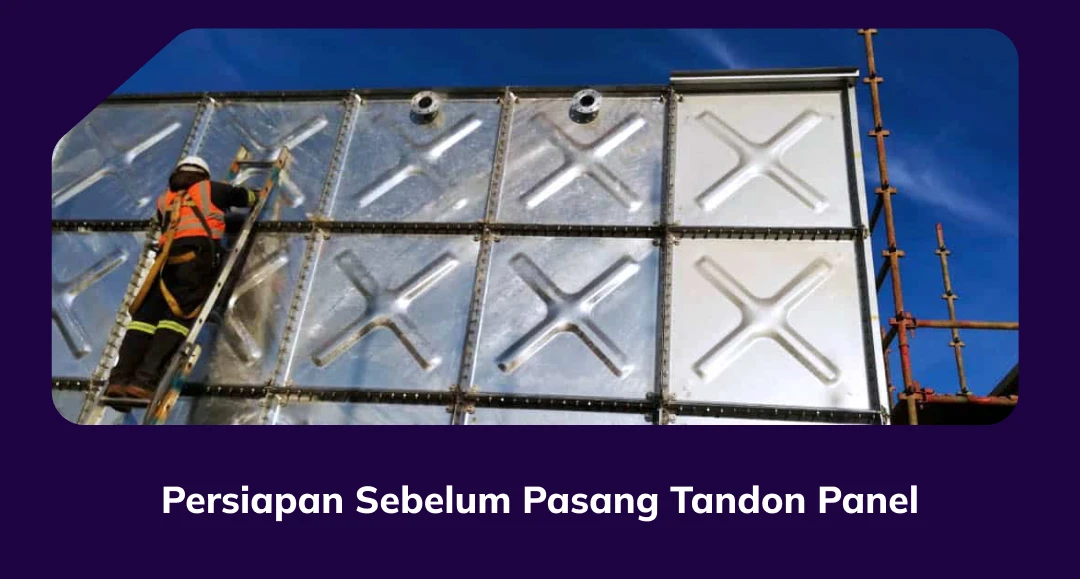 Persiapan Sebelum Pasang Tandon Panel