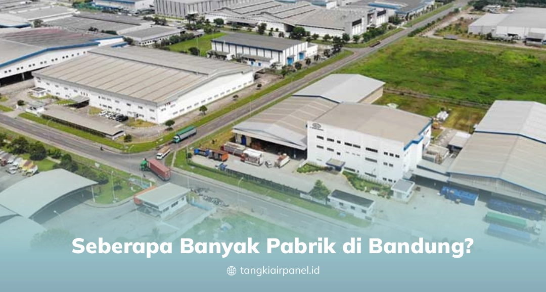 Seberapa Banyak Pabrik di Bandung