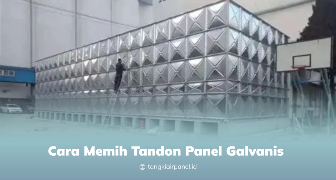 Cara Memilih  Tandon Panel Galvanis