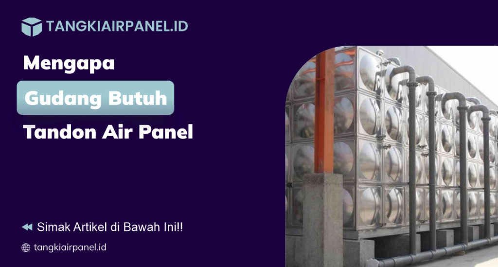 Tandon Air Panel Untuk Gudang