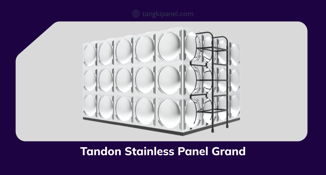 Rekomendasi Tandon Panel Tahan Terhadap Tekanan dan Suhu Tinggi