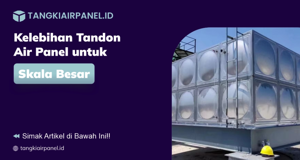 Tandon Air Panel Skala Besar