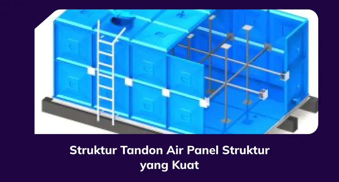 Struktur Tandon Air Panel yang Kuat