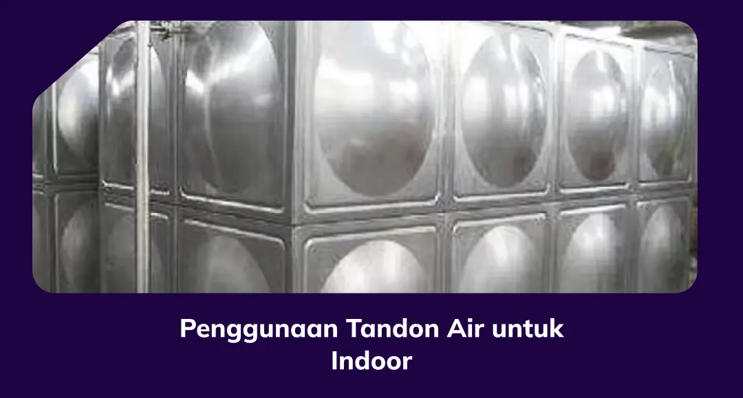 Penggunaan Tandon Air Untuk Indoor