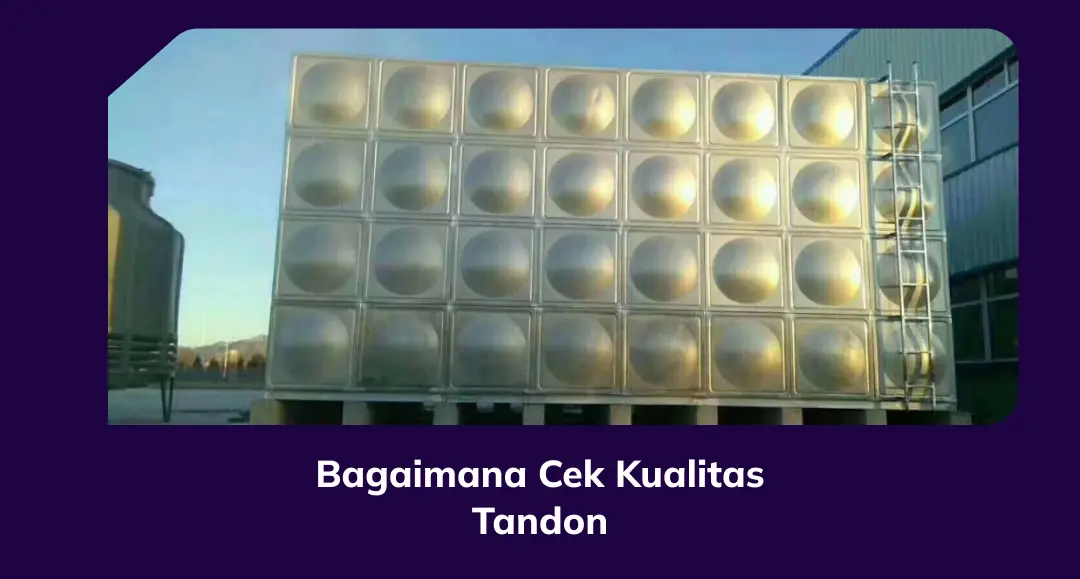 Bagaimana Cek Kualitas Tandon