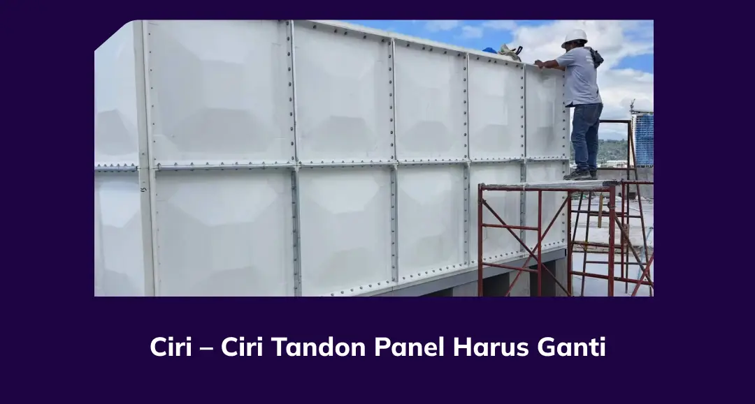 Ciri – Ciri Tandon Panel Harus Ganti