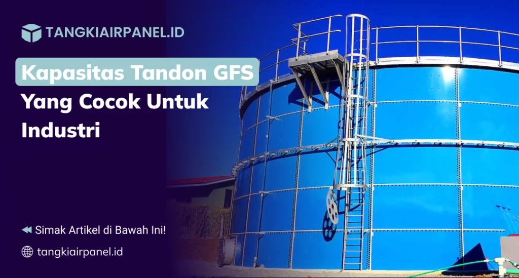 Kapasitas Tandon GFS