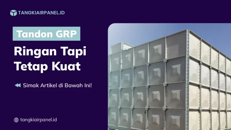 Tandon GRP Ringan Tapi Tetap Kuat