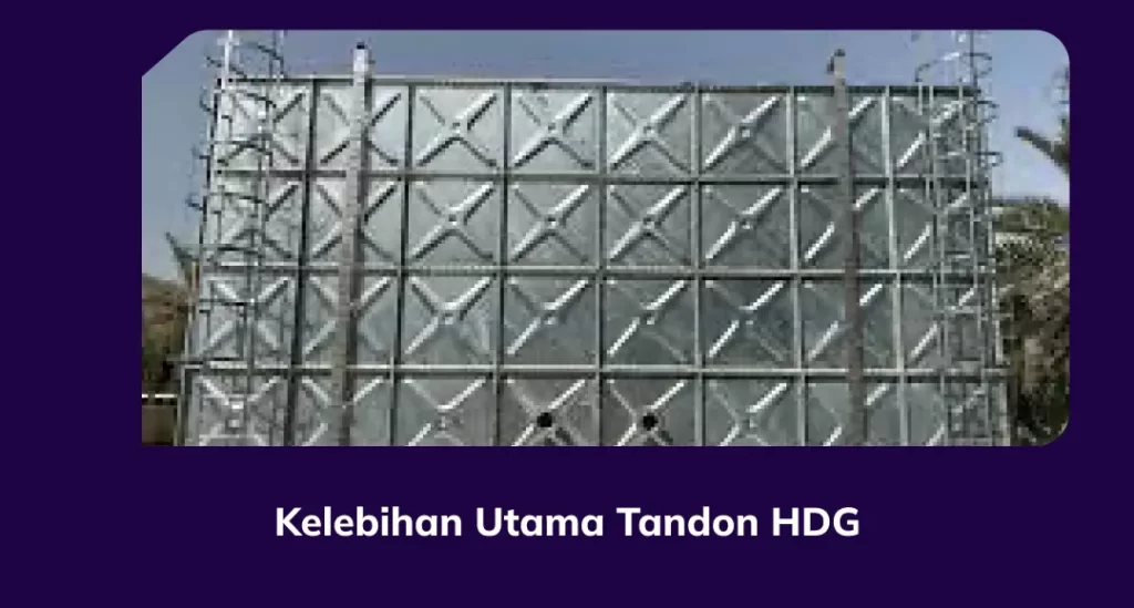 Kelebihan Utama Tandon HDG