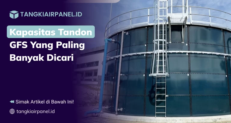 Kapasitas Tandon GFS yang Paling Banyak Dicari