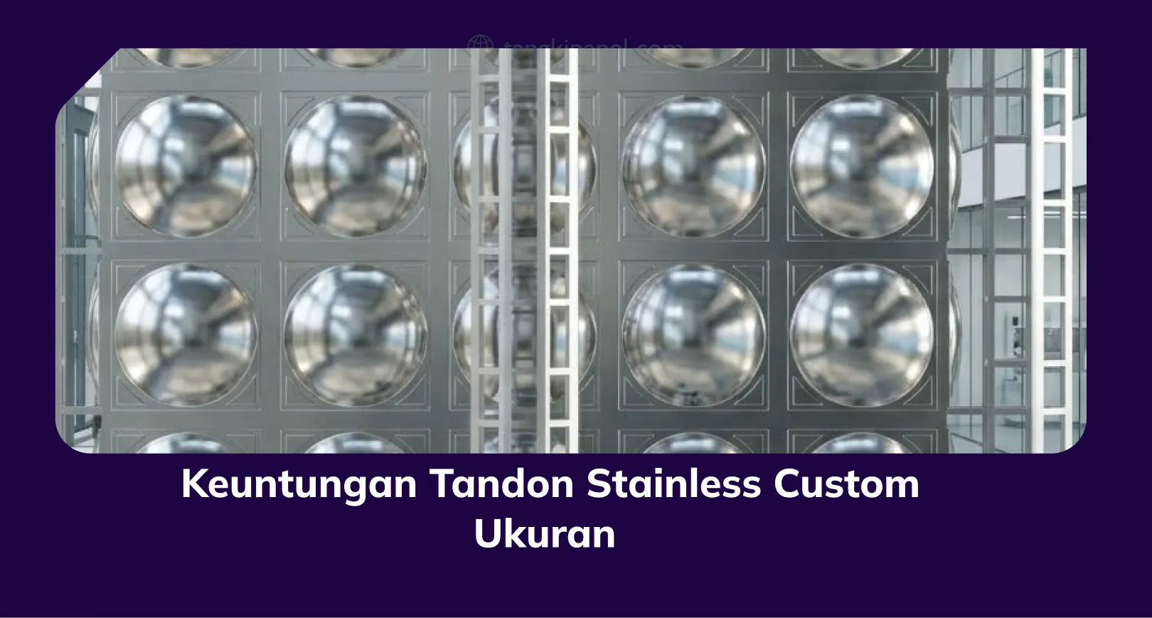 Keuntungan Tandon Stainless Custom Ukuran