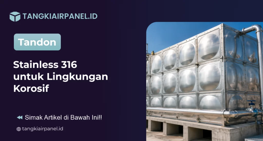 Tandon Stainless 316 untuk Lingkungan Korosif