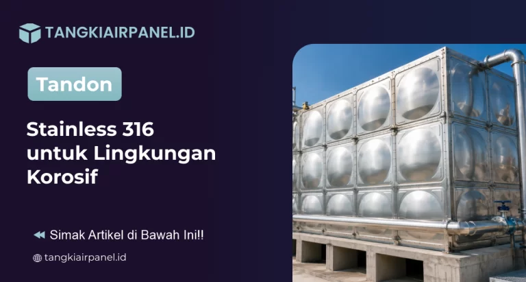 Tandon Stainless 316 untuk Lingkungan Korosif