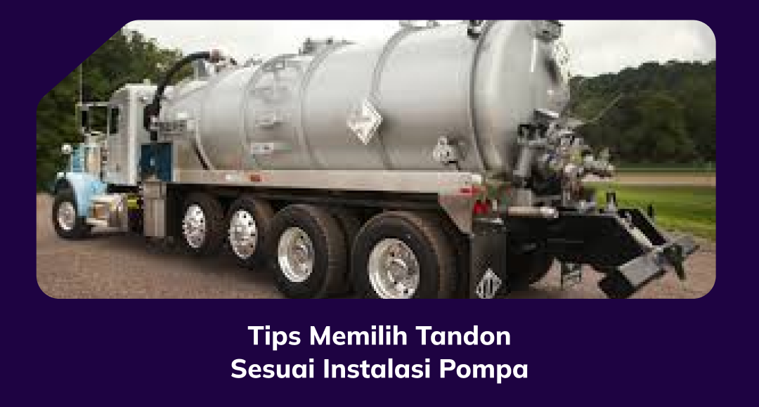 tips_memilih_tandon_sesuai_instalasi_pompa_