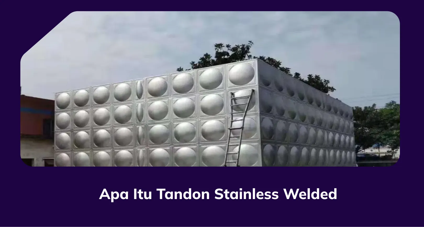 Apa Itu Tandon Stainless Welded