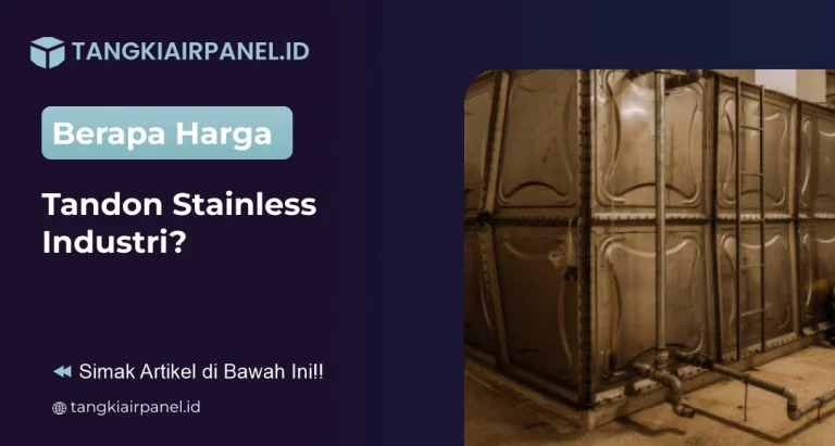 Berapa Harga Tandon Stainless Industri?