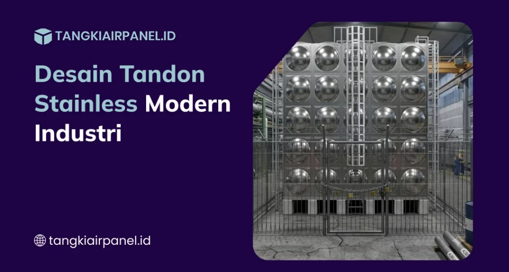 Desain Tandon Stainless Modern Industri