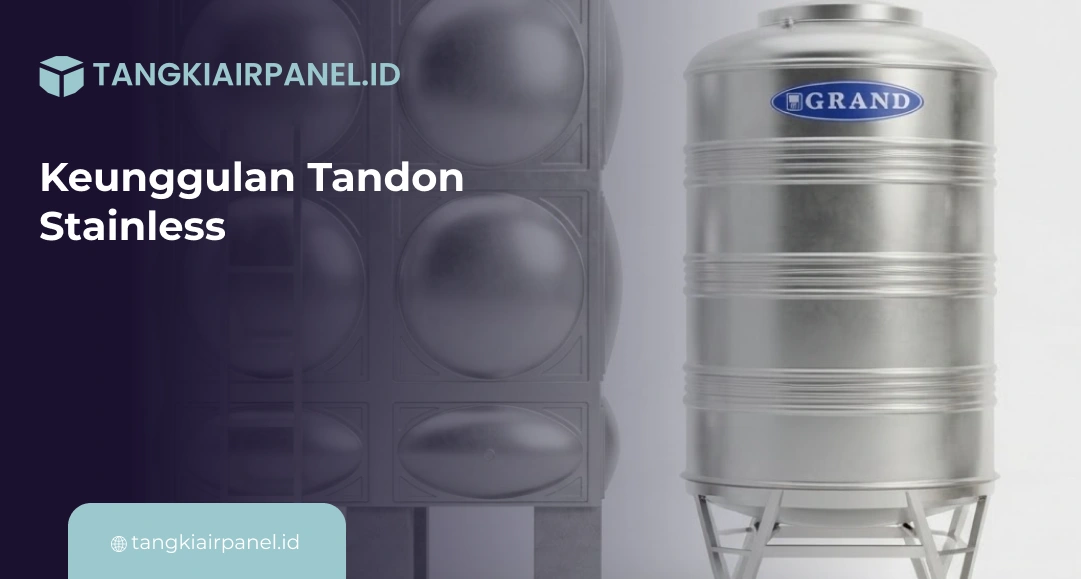 Keunggulan Tandon Stainless