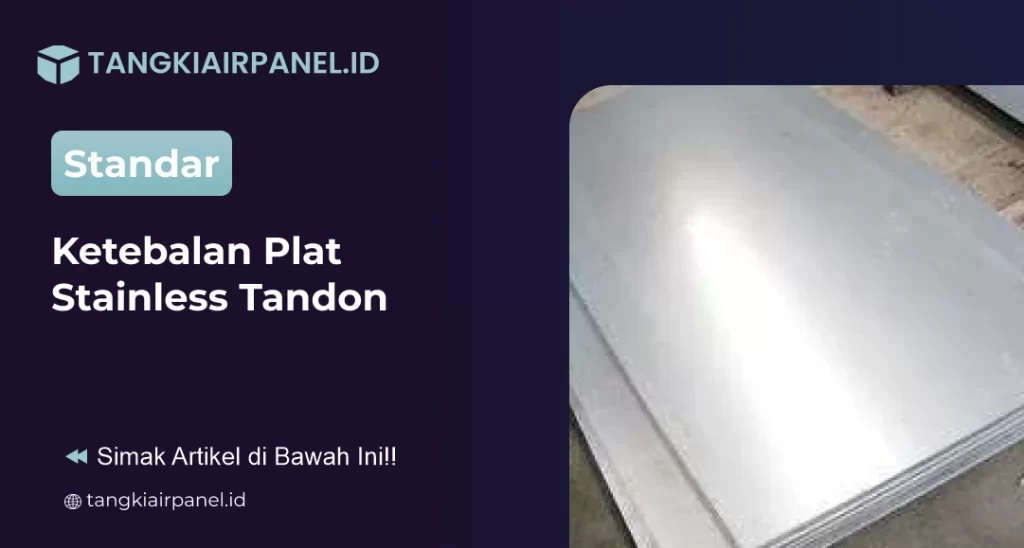 Standar Ketebalan Plat Stainless Tandon