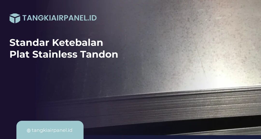 Standar Ketebalan Plat Stainless Tandon (2)