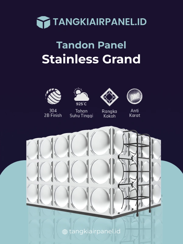 Tandon Panel Stainless Grand, Solusi Penyimpanan Air Skala Besar