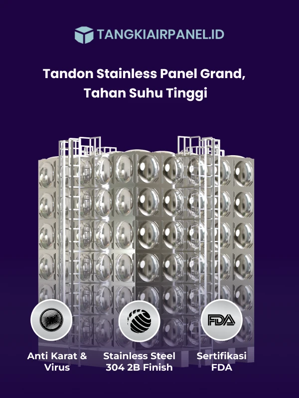 Tandon Stainless Panel Grand, Tahan Suhu Tinggi