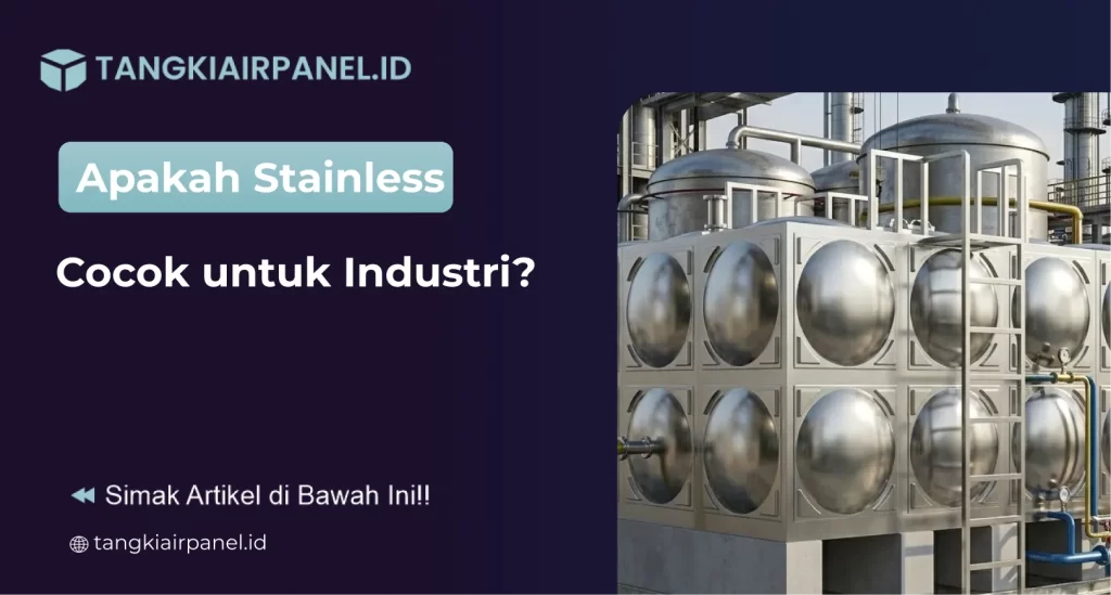 Apakah Stainless Cocok Industri