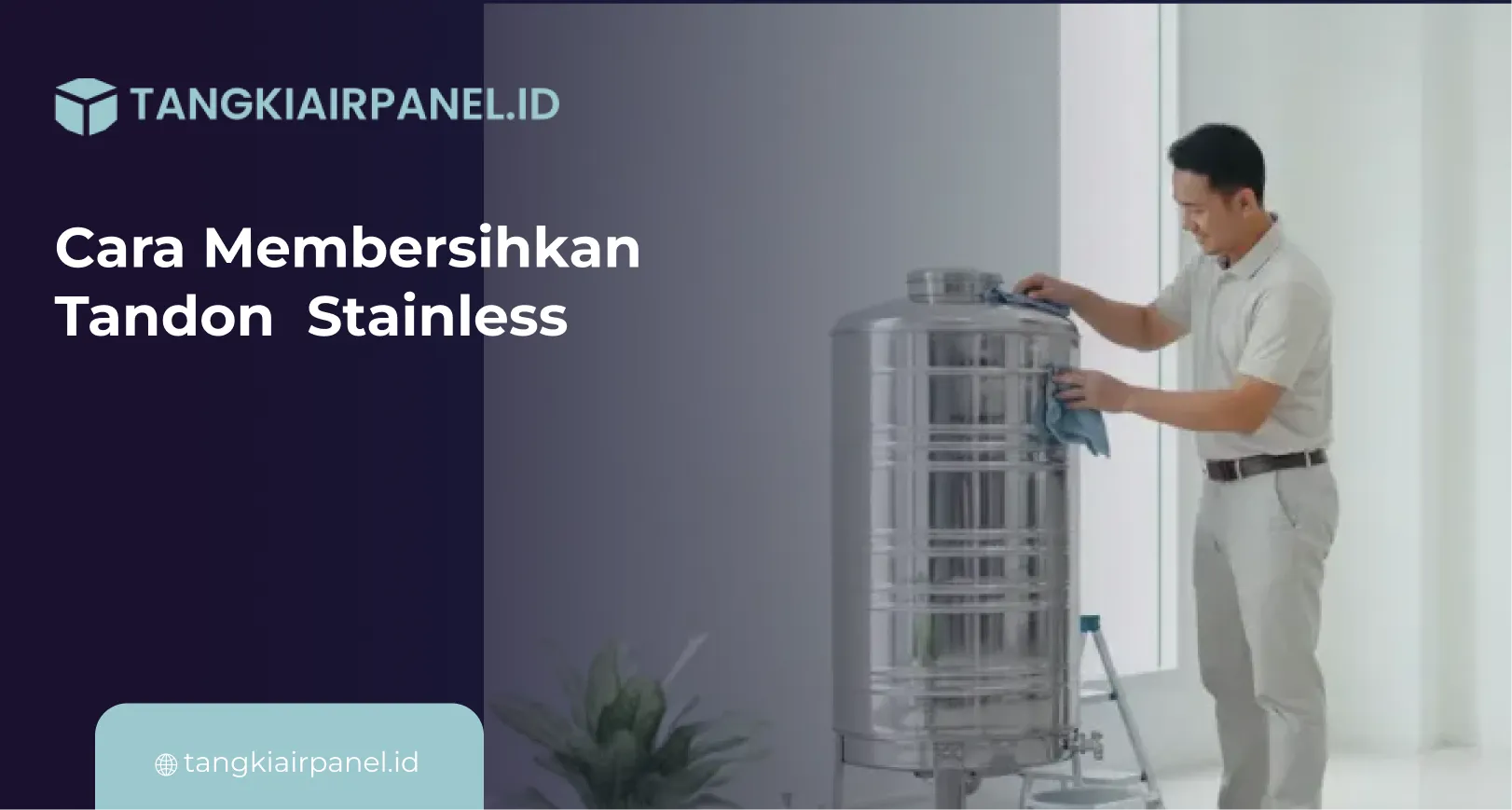 Cara Membersihkan Tandon Stainless
