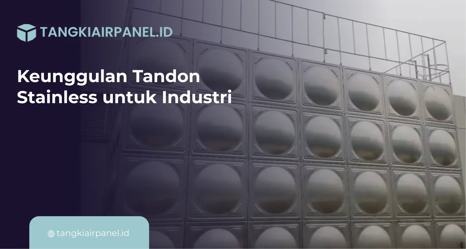 Keunggulan Tandon Stainless untuk Industri