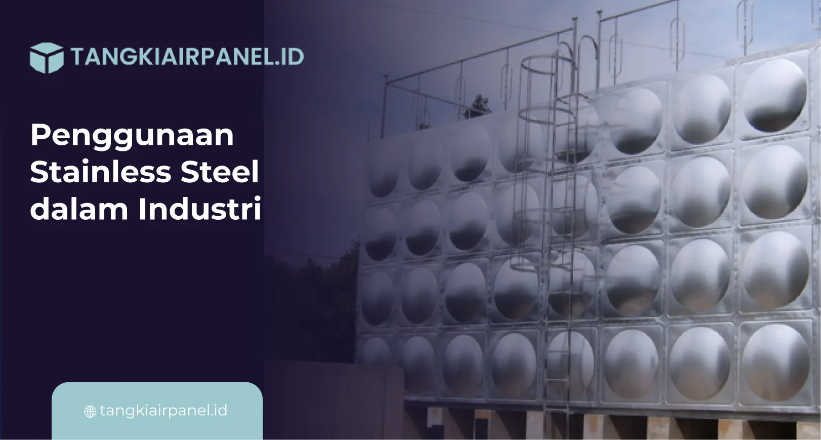 Penggunaan Stainless Steel dalam Industri