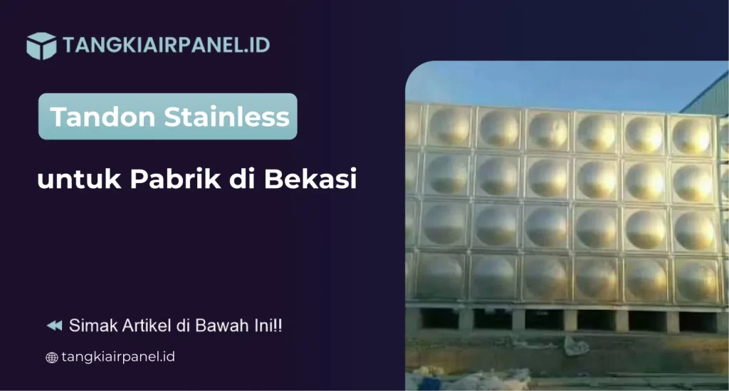 Tandon Stainless untuk Pabrik di Bekasi